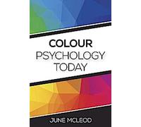La psychologie des couleurs aujourd'hui
