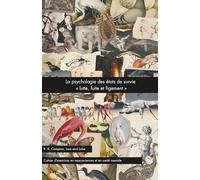 La psychologie des états de survie « lutte, fuite et figement »
