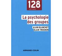 La psychologie des groupes - 2e éd.