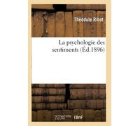 La psychologie des sentiments (Éd.1896)