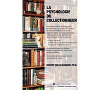 La psychologie du collectionneur - Hubert Van Gijseghem - Groupeditions - broché - Etude