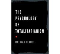 La psychologie du totalitarisme