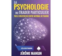 La psychologie du trader particulier