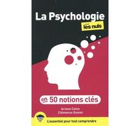 La psychologie en 50 notions clés pour les Nuls, 2e éd