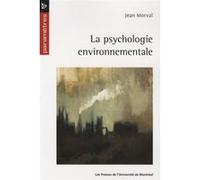 La psychologie environnementale Jean Morval (Auteur)