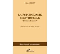 La psychologie individuelle uvres choisies V - Alfred Binet - L'harmattan - broché - Essai