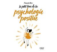 Petit Livre de - La psychologie positive - Françoise Dorn - First - broché - Guide