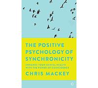 La psychologie positive de la synchronicité