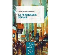 La psychologie sociale - Jean Maisonneuve - Que Sais-Je - Poche - Etude