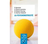 La Psychomotricité - Jean-Paul Charnay - Que Sais-Je - Poche - Essai