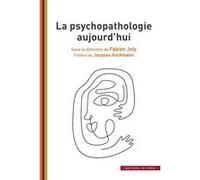 La psychopathologie aujourd'hui
