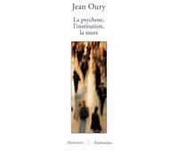 La psychose, l'institution, la mort - Jean Oury - Hermann - broché - Essai