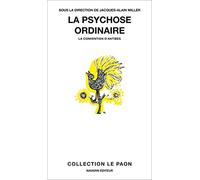 La psychose ordinaire - La convention d'Antibes
