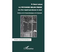 La psychose selon freud. ou d'un regard-dessus le mur
