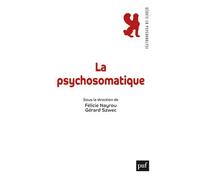 La psychosomatique - Gérard Szwec - Puf - broché - Guide