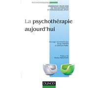 La psychothérapie aujourd'hui 2nde édition - Serge Ginger - Dunod - broché - Essai