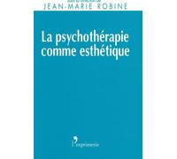 La psychothérapie comme esthétique