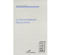 Psychothérapie par le conte - Geneviève Raguenet - L'harmattan - broché - Livre