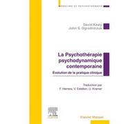 La Psychothérapie psychodynamique contemporaine: Evolution de la pratique clinique
