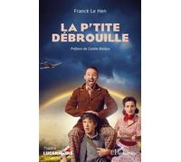 La p'tite débrouille - Franck Le Hen - L'harmattan - broché - Théâtre