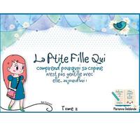La P'Tite Fille Qui comprend pourquoi sa copine n'est pas gentille avec elle aujourd'hui - Marianne Delalande - Books On Demand - broché - Essai