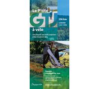 La p'tite gtj a velo 256 km entre doubs et jura 256 km entre Doubs et Jura - C. HENRY - G. HENRIE - Gtj Eds - broché - Guide