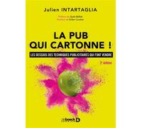 La pub qui cartonne ! Les dessous des techniques publicitaires qui font vendre - Didier Courbet - De Boeck Supérieur - broché - Etude