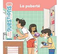 Astrid Dumontet – La puberté – Illustré par Vincent Roché – Cartonné