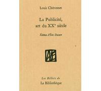La Publicité, art du XXe siècle Art du 20ème siècle - Louis Cheronnet - La Bibliotheque - broché - Essai
