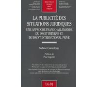 La publicité des situations juridiques en droit interne et droit internationl privé