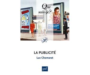 La publicité - Luc Chomarat - Que Sais-Je - Poche - Etude