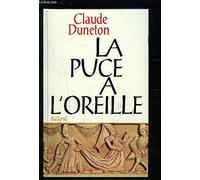La Puce A L'Oreille. Anthologie Des Expressions Populaires Avec Leur Origine, Edition Revue Et Augmentee