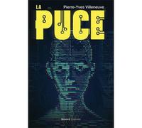La puce. nouvelles technos - Pierre-Yves Villeneuve - Bayard canada - broché - Roman