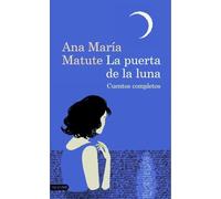 La Puerta de La Luna: Cuentos Completos
