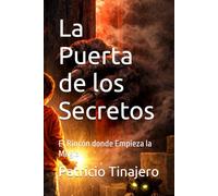 La Puerta de los Secretos: El Rincón donde Empieza la Magia