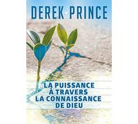 La puissance à travers la connaissance de Dieu