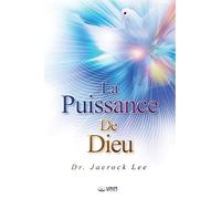 La Puissance de Dieu: The Power of God (French Edition)