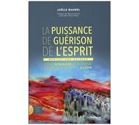 La Puissance De Guérison De L'esprit - Méditations Guidées Pour Soulager La Douleur Et Aider Le Corps À Guérir (1 Cd Audio)