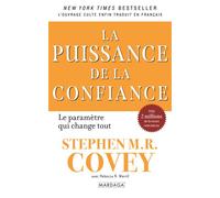 La puissance de la confiance Le paramètre qui change tout - Stephen M. R. Covey - Mardaga - broché - Etude
