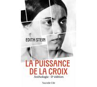 La puissance de la Croix Anthologie - 11ème édition - Waltraud Herbstrith - Nouvelle Cite - broché - Essai