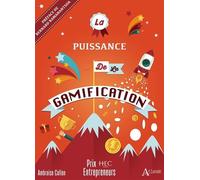 La puissance de la gamification - COLLON/LEMARCHAND - Atlande Eds - broché - Guide