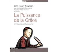 La Puissance de la Grâce Sermons catholiques - Audiolivre MP3 - John Henry Newman - Saint-Leger Eds - broché - Essai
