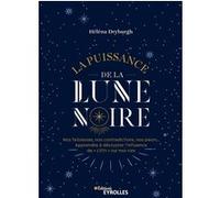 La puissance de la Lune noire Hélèna Dryburgh (Auteur)