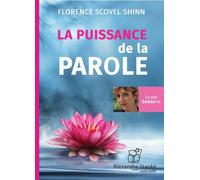 La puissance de la parole 1 CD Audio - Florence Scovel Shinn - Stanke Alexandre - Texte lu (CD) - Textes lus CD