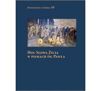 La puissance de la parole de vie dans les écrits de Saint Paul