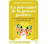 La puissance de la pensée positive Norman Vincent Peale (Auteur)