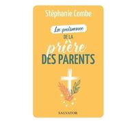 La Puissance De La Prière Des Parents