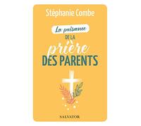 La puissance de la prière des parents