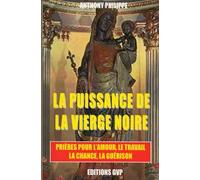La puissance de la Vierge noire