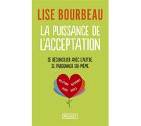 La Puissance de l'acceptation - Lise Bourbeau - Pocket - Poche - Guide